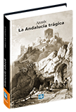 La Andalucía trágica